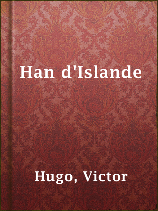 Title details for Han d'Islande by Victor Hugo - Available